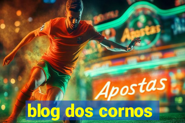 blog dos cornos